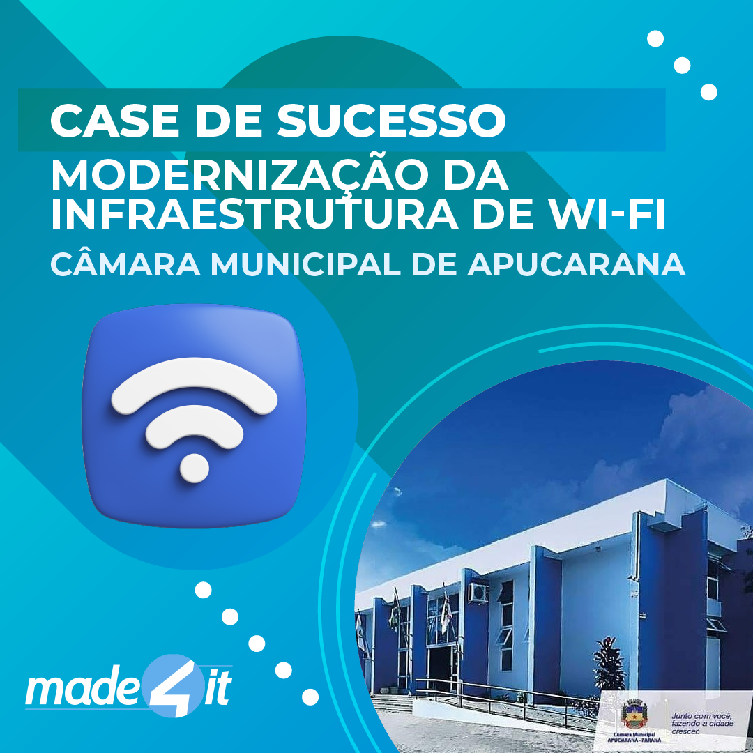 Modernização da Infraestrutura de Wi-Fi na Câmara Municipal de Apucarana