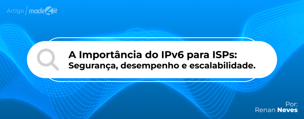 IPv6 for ISPs: Security, Performance and Scalability