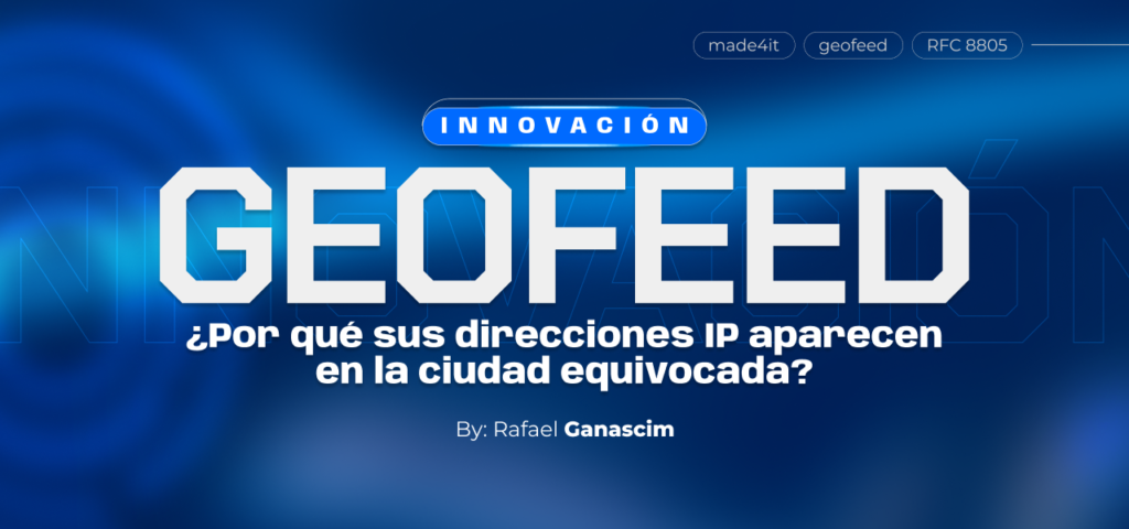 Geofeed: por qué tus IP aparecen en la ciudad equivocada y cómo empezar a solucionarlo